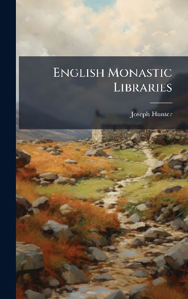 English Monastic Libraries