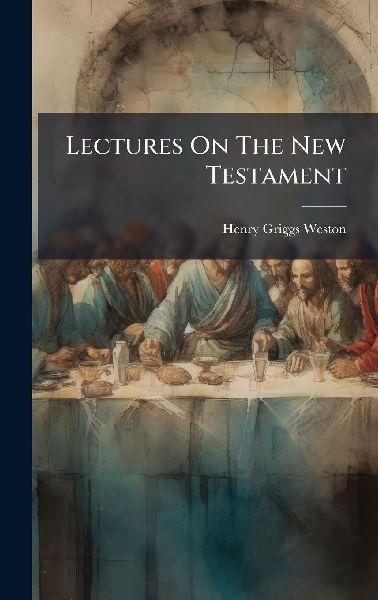 Lectures On The New Testament