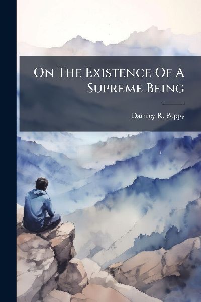 On The Existence Of A Supreme Being