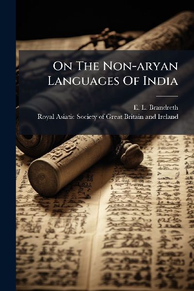 On The Non-aryan Languages Of India