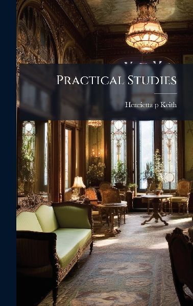 Practical Studies