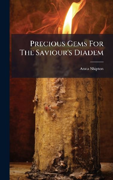 Precious Gems For The Saviours Diadem