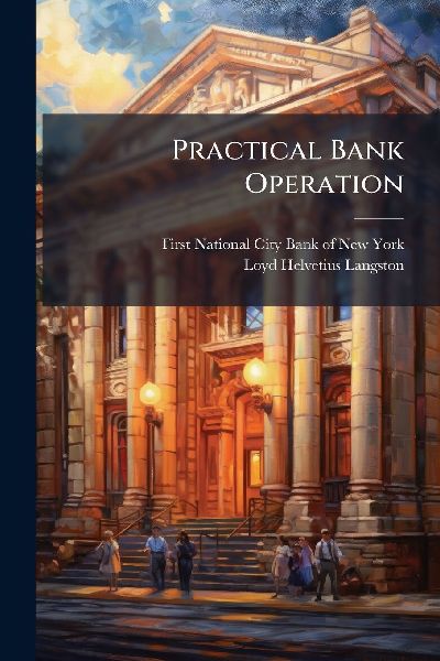Practical Bank Operation