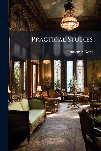 Practical Studies