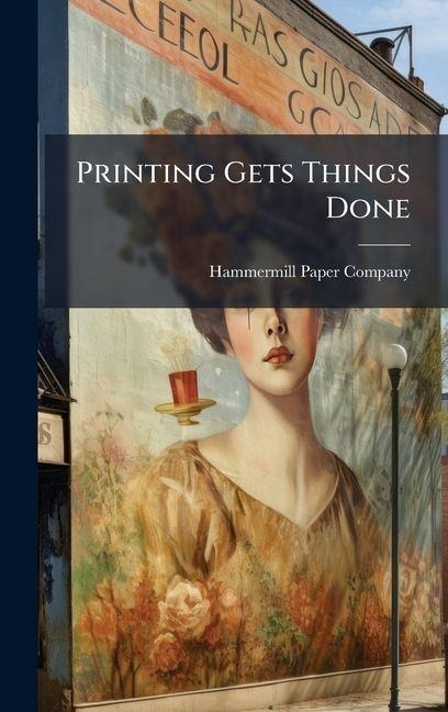 Printing Gets Things Done