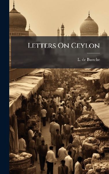 Letters On Ceylon