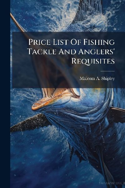 Price List Of Fishing Tackle And Anglers Requisites