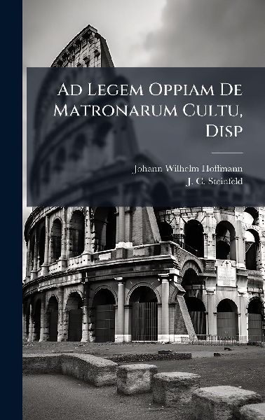 Ad Legem Oppiam De Matronarum Cultu, Disp