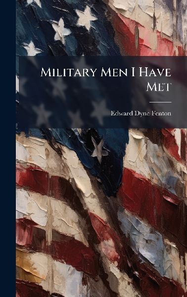 Military Men I Have Met