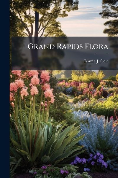 Grand Rapids Flora