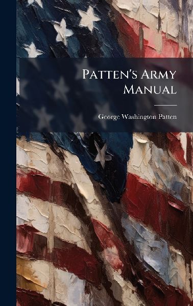 Pattens Army Manual