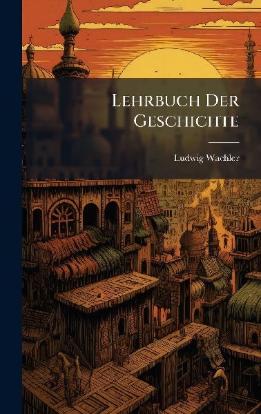 Lehrbuch Der Geschichte