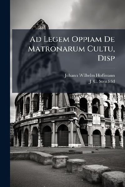 Ad Legem Oppiam De Matronarum Cultu, Disp