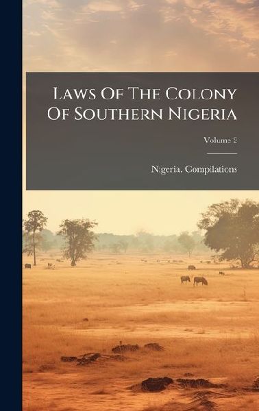 Laws Of The Colony Of Southern Nigeria