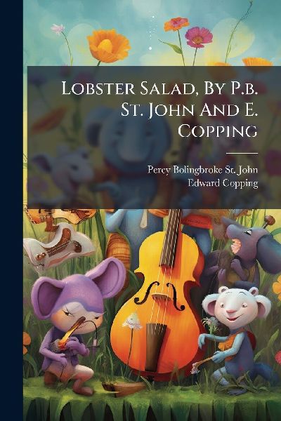 Lobster Salad, By P.b. St. John And E. Copping