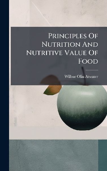Principles Of Nutrition And Nutritive Value Of Food