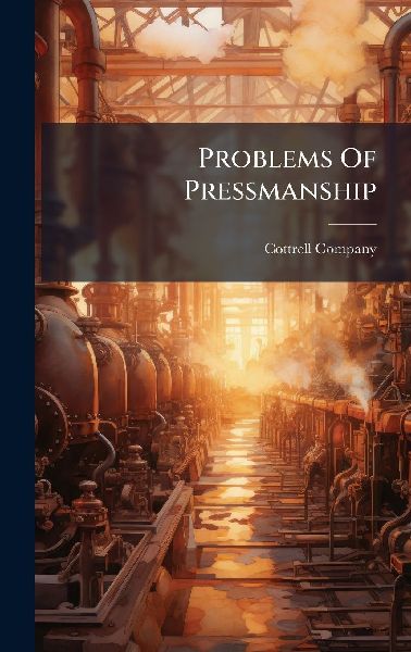 Problems Of Pressmanship