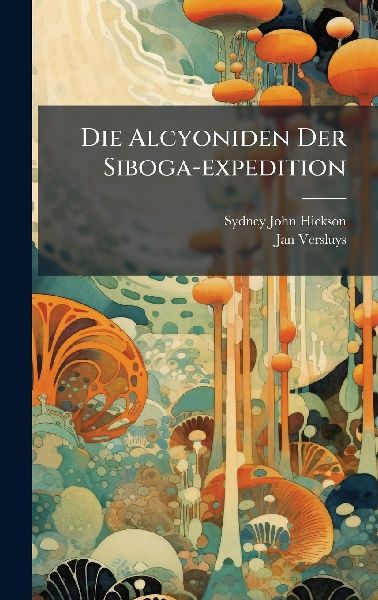 Die Alcyoniden Der Siboga-expedition