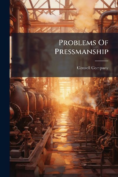 Problems Of Pressmanship