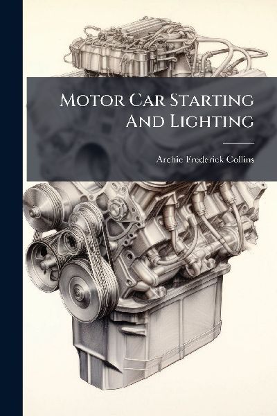 Motor Car Starting And Lighting