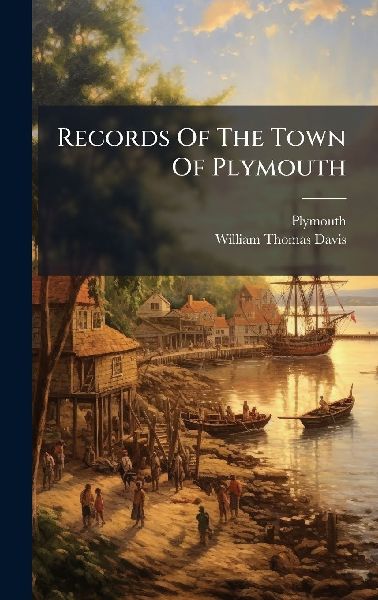 Records Of The Town Of Plymouth