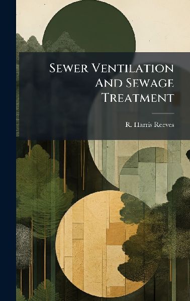 Sewer Ventilation And Sewage Treatment