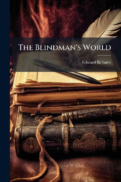 The Blindman's World