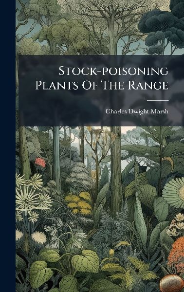Stock-poisoning Plants Of The Range