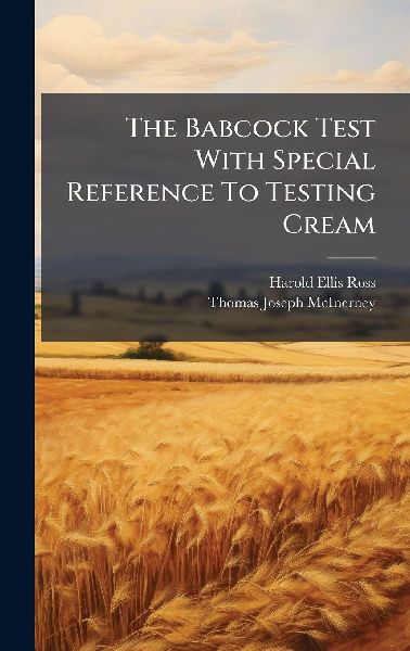 The Babcock Test With Special Reference To Testing Cream