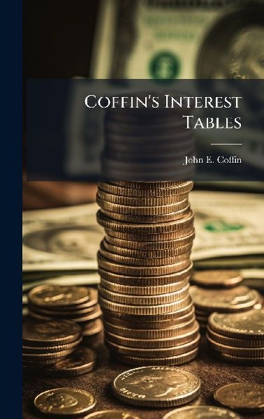 Coffin's Interest Tables