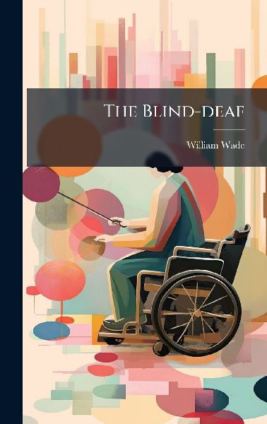 The Blind-deaf
