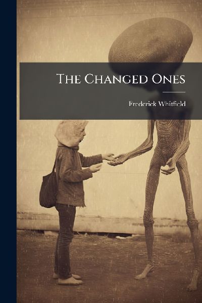 The Changed Ones