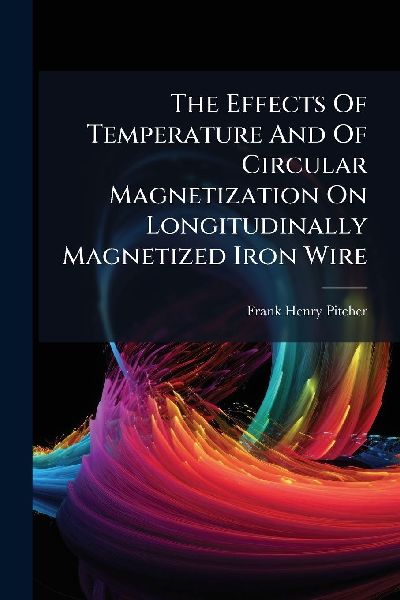 The Effects Of Temperature And Of Circular Magnetization On Longitudinally Magnetized Iron Wire