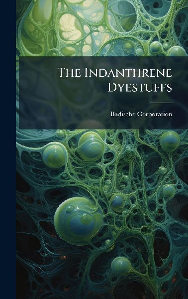 The Indanthrene Dyestuffs