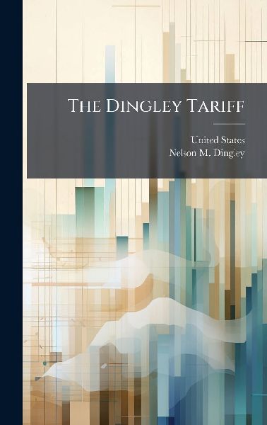 The Dingley Tariff