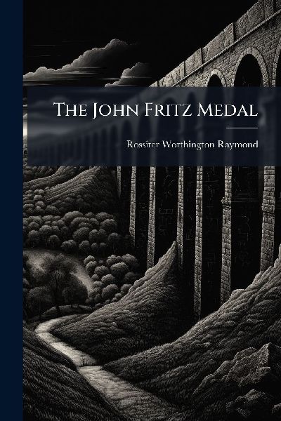The John Fritz Medal