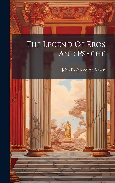 The Legend Of Eros And Psyche