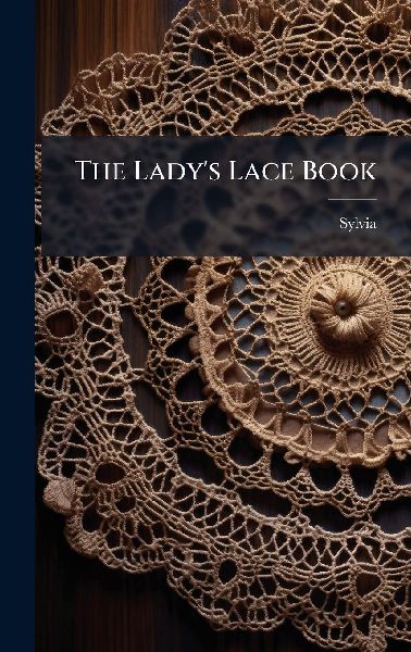 The Ladys Lace Book