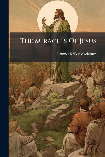 The Miracles Of Jesus