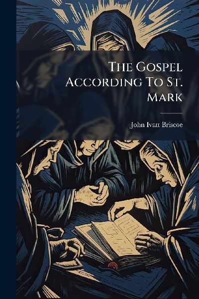 The Gospel According To St. Mark
