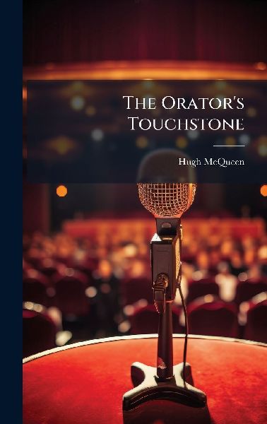 The Orator's Touchstone