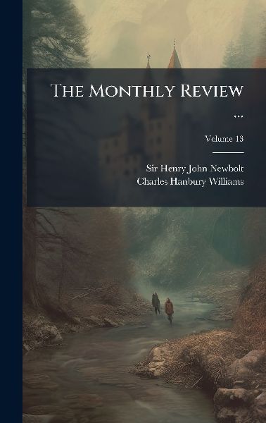 The Monthly Review ...