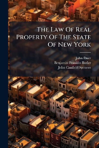 The Law Of Real Property Of The State Of New York