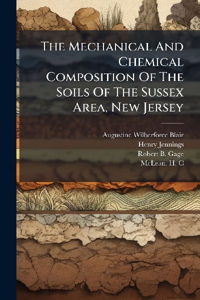 The Mechanical And Chemical Composition Of The Soils Of The Sussex Area, New Jersey