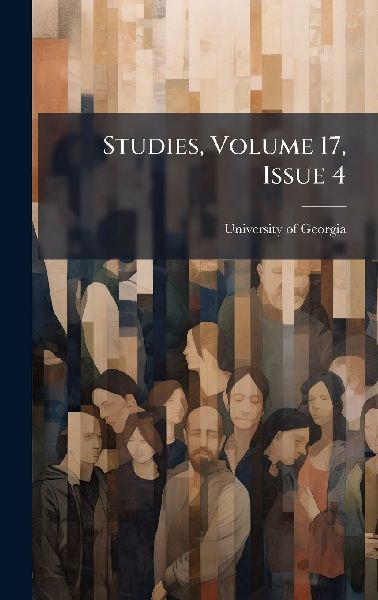 Studies, Volume 17, Issue 4