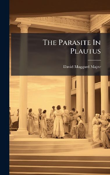 The Parasite In Plautus