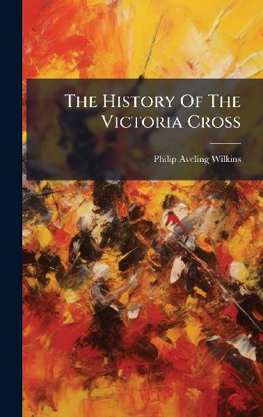 The History Of The Victoria Cross