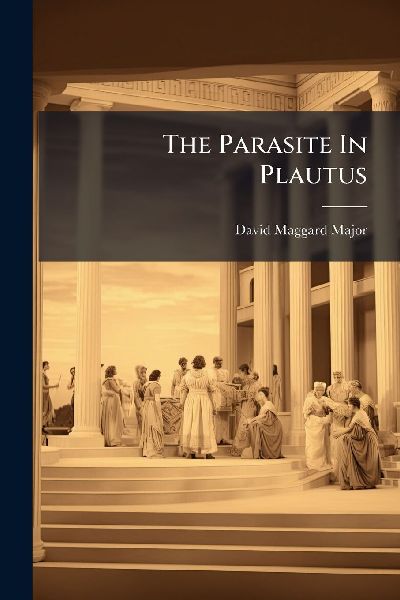 The Parasite In Plautus
