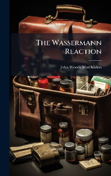 The Wassermann Reaction