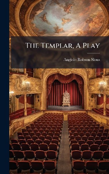 The Templar, A Play